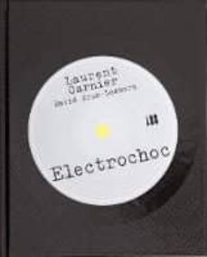 electrochoc-laurent garnier-9781906615918