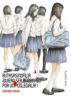 autasasinofilia ¡quiero ser asesinado por una colegiala! 1-usamaru furuya-9781910856918