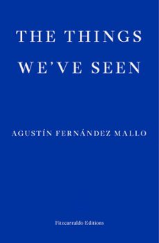 the things we've seen (ebook)-agustin fernandez mallo-9781913097318