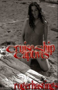cruise ship captives (ebook)-roger hastings-9781934349618