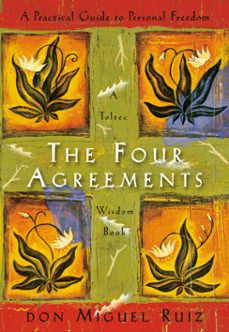 the four agreements-miguel ruiz-9781934408018