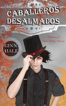 caballeros desalmados (ebook)-ginn hale-9781935560418
