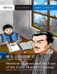 sherlock holmes and the case of the curly haired company (chino - ingles) (level 1)-9781941875018