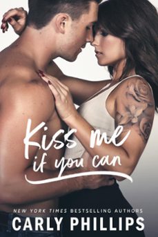 kiss me if you can (ebook)-carly phillips-9781942288718