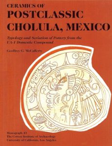 ceramics of postclassic cholula, mexico (ebook)-geoffrey g. mccafferty-9781950446018