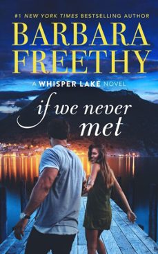 if we never met (ebook)-barbara freethy-9781951656218