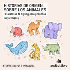 historias de origen: sobre los animales (audiolibro)-rudyard kipling-9781964915418