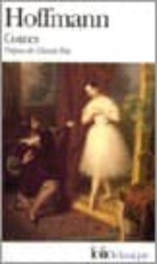 contes: fantaisies a la maniere de callot: tirees du journal d un voyageur enthousiaste: 1808-1815-9782070371518