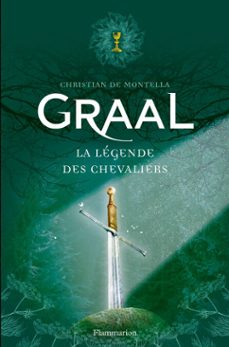 graal. la légende des chevaliers (ebook)-christian de montella-9782081316218
