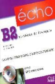 echo niveau b2 cahier d apprentissage + livret + cd audio-9782090385618