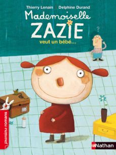 mademoiselle zazie veut un bebe (ebook)-thierry lenain-9782092544518