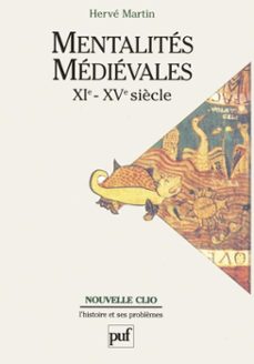 mentalites medievales : xie-xve siècle - tome 1 (ebook)-herve martin-9782130806318