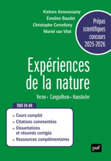 experiences de la nature (verne, canguilhem, haushofer) - epreuves français-philosophie - prepas scientifiques concours 2025-2026 (ebook)-christophe cervellon-muriel van vliet-kishore annoussamy-9782130888918