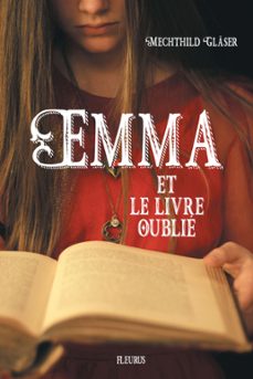 emma et le livre oublie (ebook)-mechthild glaser-9782215139218