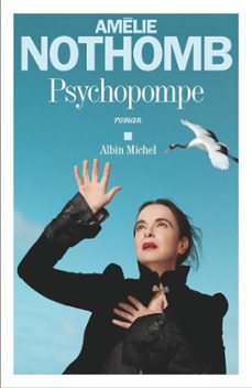 psychopompe-amelie nothomb-9782226485618
