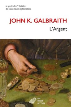 l’argent (ebook)-john kenneth galbraith-9782251922218