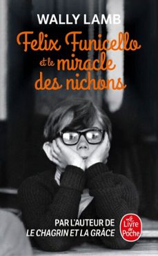 felix funicello et le miracle des nichons (ebook)-wally lamb-9782253197218