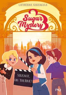 sugar mystery - tome 2 silence, on tourne ! (ebook)-catherine kalengula-9782266340618