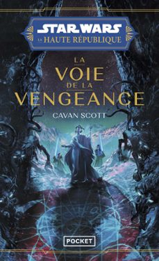 star wars - la haute republique ya phase ii tome 2 : la voie de la vengeance (ebook)-cavan scott-9782266344418
