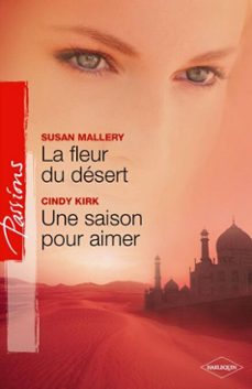 la fleur du desert - une saison pour aimer (ebook)-cindy kirk-susan mallery-9782280217118