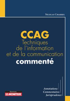 ccag techniques de l'information et de la communication commente (ebook)-nicolas charrel-9782281136418