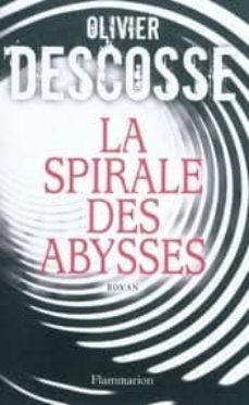 la spirale des abysses-olivier descosse-9782290030318