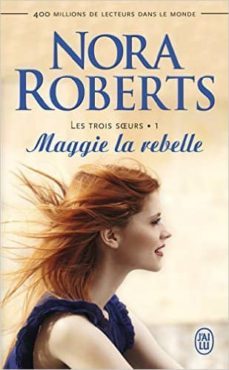 maggie la rebelle (vol i)-nora roberts-9782290129418