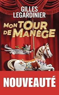 mon tour de manège-gilles legardinier-9782290401118