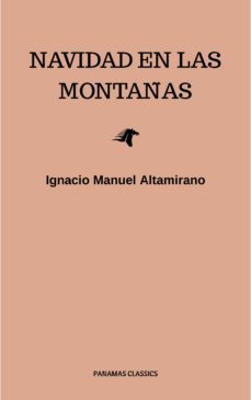 navidad en las montanas (ebook)-ignacio manuel altamirano-9782291058618