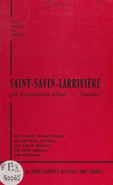 aux limites du tursan, saint-savin-larrivière par grenade-sur-adour (landes) (ebook)-michel devert-9782307335818
