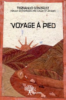 voyage a pied (ebook)-fernando gonzalez-9782332796318
