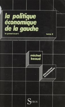 la politique economique de la gauche (2) (ebook)-michel beaud-9782348026218