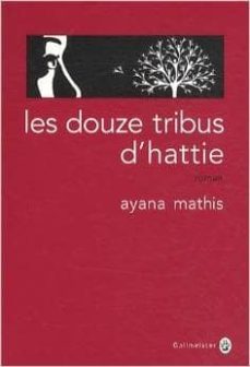 les douze tribus d hattie-ayana mathis-9782351780718