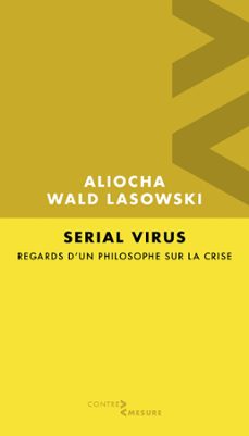 serial virus. regards d'un philosophe sur la crise (ebook)-9782364032118