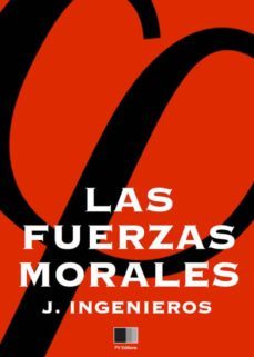 las fuerzas morales (ebook)-jose ingenieros-9782366686418