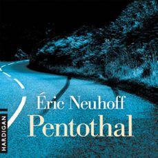 pentothal (audiolibro)-eric neuhoff-9782374345918