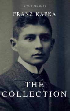 franz kafka: the collection (a to z classics) (ebook)-franz kafka-9782379260018