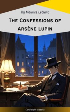 the confessions of arsène lupin (ebook)-maurice leblanc-9782379269318