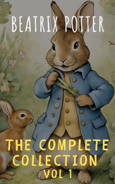 the complete beatrix potter collection vol 1 : tales &amp; original illustrations (ebook)-beatrix potter-the griffin classics-9782380379518