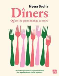 diners - qu'est ce qu'on mange ce soir ? (ebook)-meera sodha-9782383385318