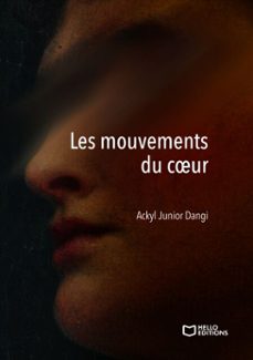 les mouvements du coeur (ebook)-ackyl junior dangi-9782386730818