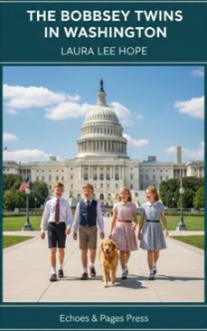 the bobbsey twins in washington (ebook)-laura lee hope-9782387178718
