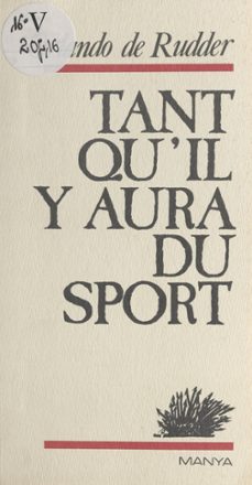 tant qu'il y aura du sport (ebook)-orlando de rudder-9782402429818