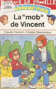 la mob de vincent (ebook)-claude clement-christel desmoinaux-9782402453318