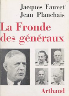 la fronde des generaux (ebook)-jacques fauvet-jean planchais-9782403043518