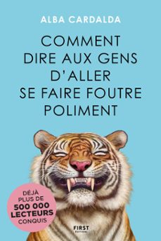 comment dire aux gens d'aller se faire foutre poliment (ebook)-alba cardalda-9782412106518