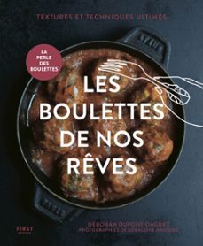 les boulettes de nos reves - edition augmentee, recettes inedites (ebook)-deborah dupont-daguet-géraldine martens-9782412107218