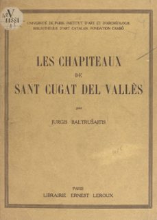 les chapiteaux de saint cugat del vallès (ebook)-jurgis baltrusaitis-9782705954918