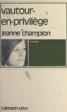 vautour-en-privilège (ebook)-jeanne champion-9782706234118