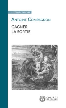 gagner la sortie (ebook)-antoine compagnon-9782722605718